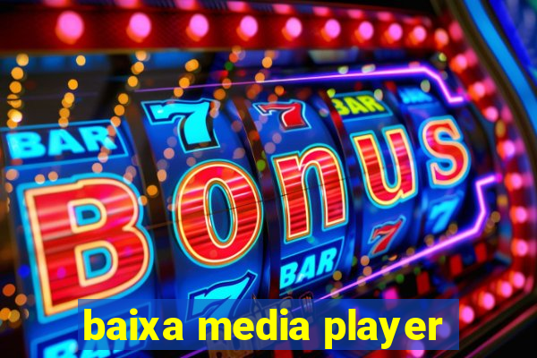 baixa media player